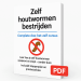 Zelf houtwormen bestrijden – Complete doe-het-zelf cursus (PDF)